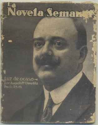LUZ DE OCASO. MEMORIAS DE UN SOLTERON. COL. LA NOVELA SEMANAL AÑO l Nº 27