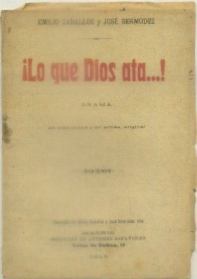 LO QUE DIOS ATA…DRAMA EN TRES ACTOS