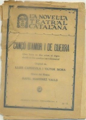 CANÇO D'AMOR Y DE GUERRA. NOVELA TEATRAL CATALANA
