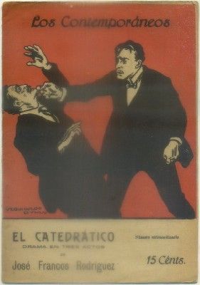 EL CATEDRATICO. COL. LOS CONTEMPORANEOS. AÑO Xll Nº 586