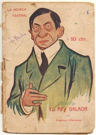 EL REY GALAOR. COLECCION LA NOVELA TEATRAL AÑO ll Nº 10