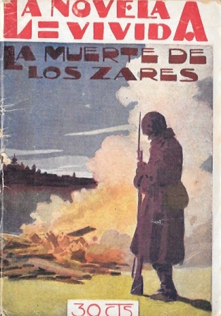 LA MUERTE DE LOS ZARES - LA NOVELA VIVIDA AÑO I - 26-V-928 Nº 4