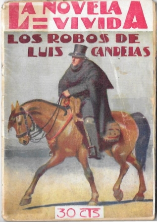 LOS ROBOS DE LUIS CANDELAS - LA NOVELA VIVIDA AÑO I -21-VII-928 Nº 12