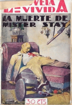 LA MUERTE DE MISTER STAY - LA NOVELA VIVIDA AÑO I -4-VIII-928 Nº 14