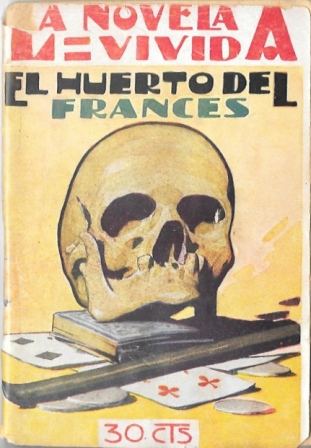 EL HUERTO DEL FRANCES - LA NOVELA VIVIDA AÑO I -11-VIII-928 Nº 15