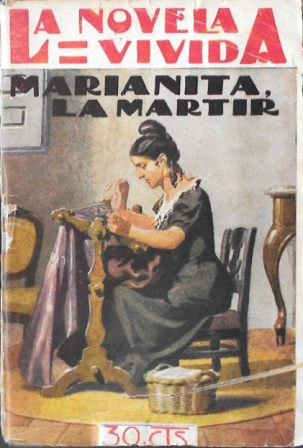 MARIANITA LA MARTIR - LA NOVELA VIVIDA AÑO I -25-VIII-928 Nº 17