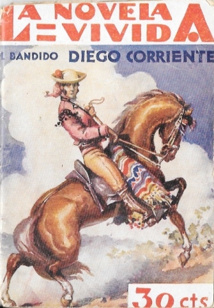 EL BANDIDO VIEGO CORRIENTE - LA NOVELA VIVIDA AÑO I -13-X-928 Nº 24