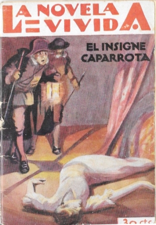 EL INSIGNE CAPARROTA - LA NOVELA VIVIDA AÑO I -10-XI-928 Nº 28