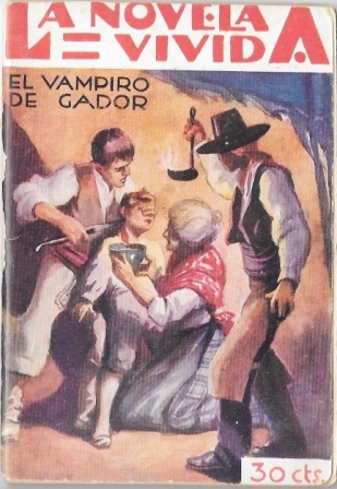 EL VAMPIRO DE GADOR - LA NOVELA VIVIDA AÑO I -1-XII-928 Nº 31