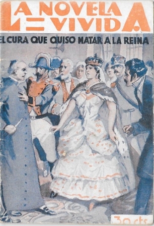 EL CURA QUE QUIZO MATAR A LA REINA - LA NOVELA VIVIDA AÑO II -2-11-929 Nº 40