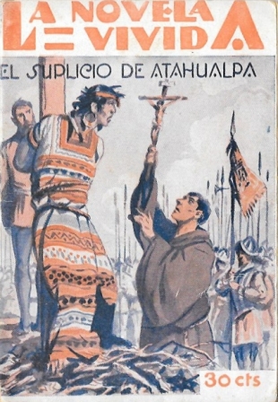EL SUPLICIO DE ATAHUALPA - LA NOVELA VIVIDA AÑO II -2-III-929 Nº 44