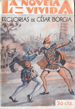 FECHORIAS DE CESAR BORGIA - LA NOVELA VIVIDA AÑO II -16-III-929 Nº 46