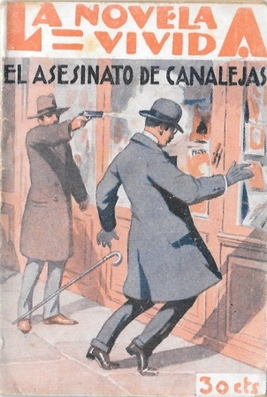 EL ASESINATO DE CANALEJAS - LA NOVELA VIVIDA AÑO II -23-III-929 Nº 47