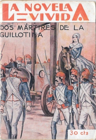 DOS MARTIRES DE LA GILLOTINA - LA NOVELA VIVIDA AÑO II -20-IV-929 Nº 51