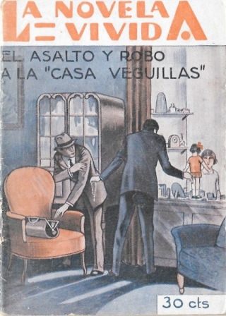 EL ROBO A LA CASA DE VEGUILLAS - LA NOVELA VIVIDA AÑO II -27-IV-929 Nº 52