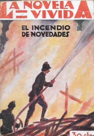 EL INCENDIO DE NOVEDADES - LA NOVELA VIVIDA AÑO I -17-XI-928 Nº 29