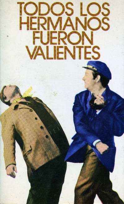 TODOS LOS HERMANOS FUERON VALIENTES