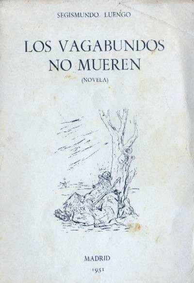 LOS VAGABUNDOS NO MUEREN (NOVELA)