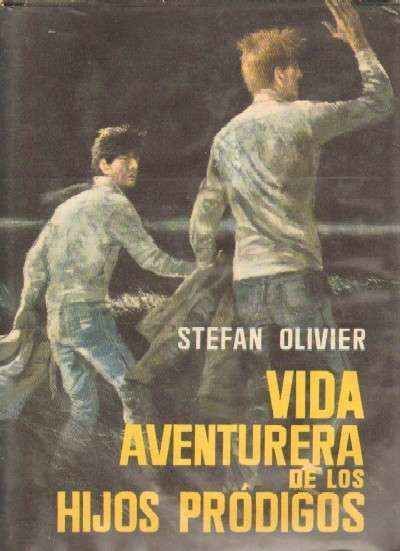 VIDA AVENTURERA DE LOS HIJOS PRODIGOS