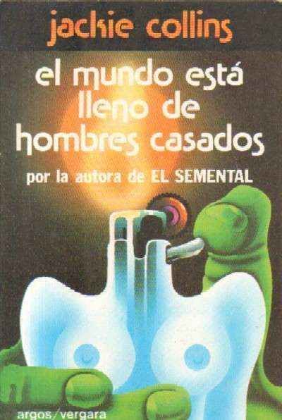 EL MUNDO ESTA LLENO DE HOMBRES CASADOS