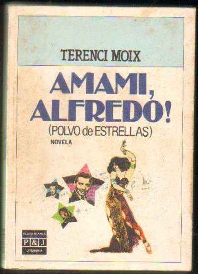 AMAMI, ALFREDO! (POLVO DE ESTRELLAS)