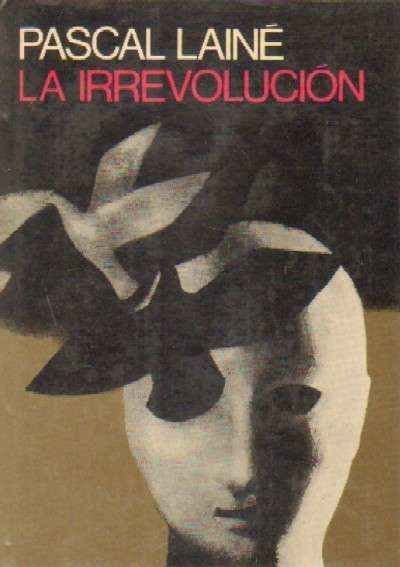 LA IRREVOLUCION