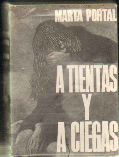 A TIENTAS Y A CIEGAS
