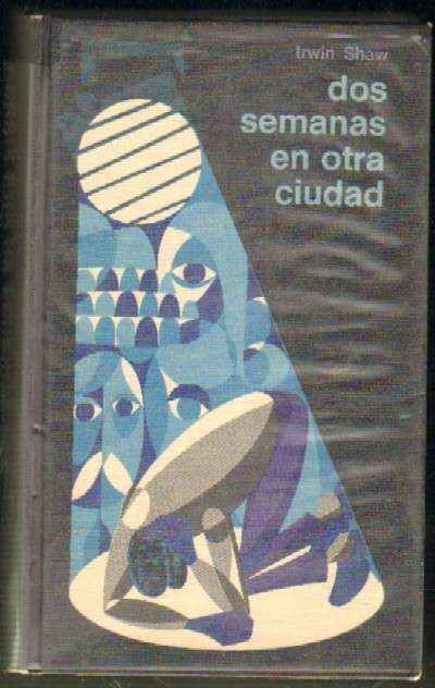 DOS SEMANAS EN OTRA CIUDAD