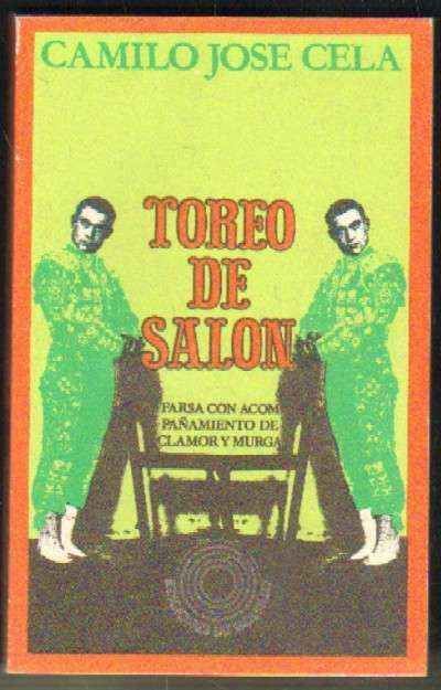 TOREO DE SALON. FARSA CON ACOMPAÑAMIENTO DE CLAMOR Y MURGA