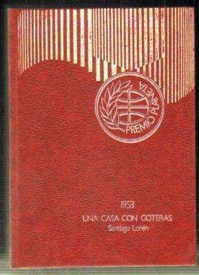 UNA CASA CON GOTERAS. PREMIO PLANETA 1953