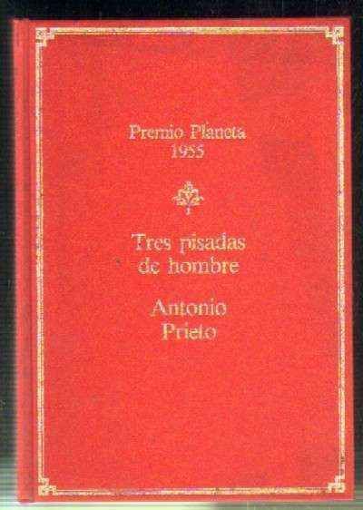 TRES PISADAS DE HOMBRE. PREMIO PLANETA 1955.