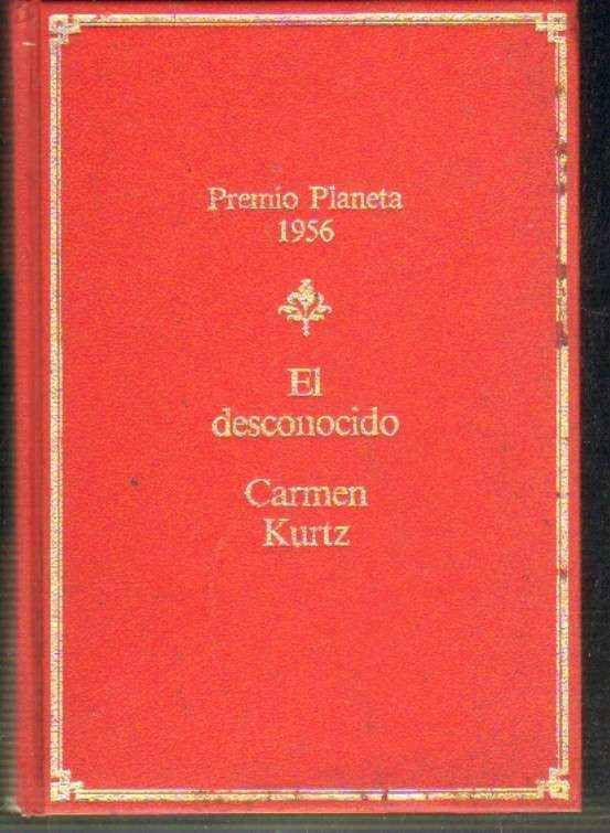 EL DESCONOCIDO. PREMIO PLANETA 1956.