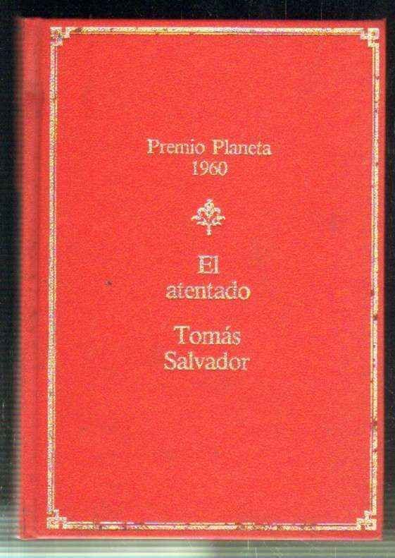 EL ATENTADO. PREMIO PLANETA 1960.