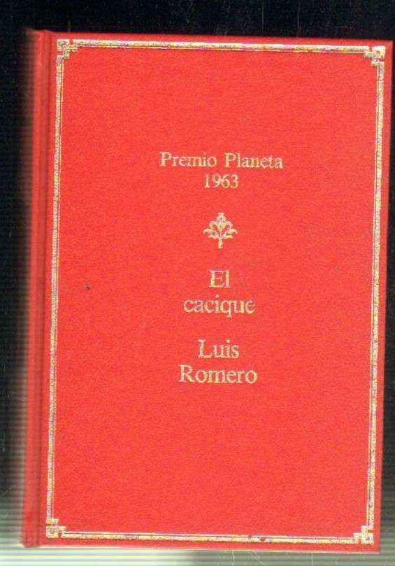 EL CACIQUE. PREMIO PLANETA 1963.