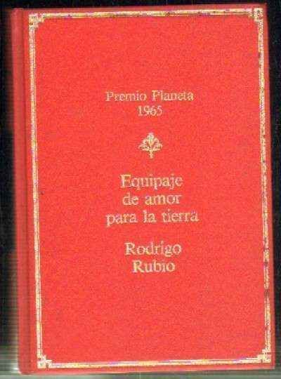 EQUIPAJE DE AMOR PARA LA TIERRA. PREMIO PLANETA1965.