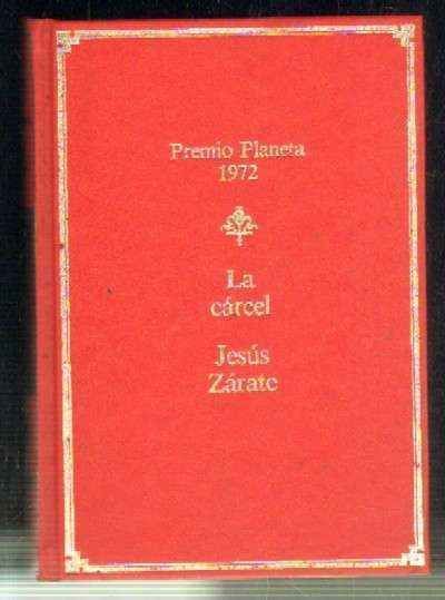LA CARCEL. PREMIO PLANETA 1972.