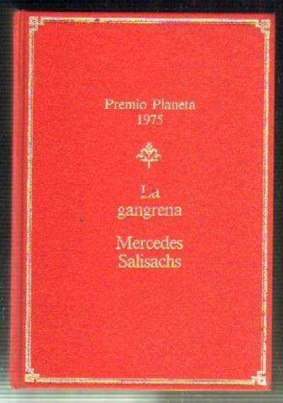 LA GANGRENA. PREMIO PLANETA 1975.
