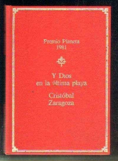 Y DIOS EN LA ULTIMA PLAYA. PREMIO PLANETA 1981.