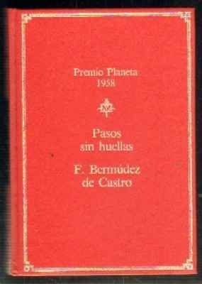 PASOS SIN HUELLAS. PREMIO PLANETA 1958.