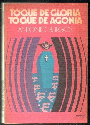 TOQUE DE GLORIA,TOQUE DE AGONÍA