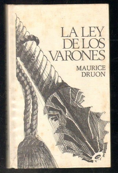 LOS REYES MALDITOS: LA LEY DE LOS VARONES. VOL. IV.