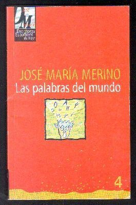 LAS PALABRAS DEL MUNDO. ESCRITORES ESPAÑOLES DE HOY. DIEZ MINUTOS. Nº 4
