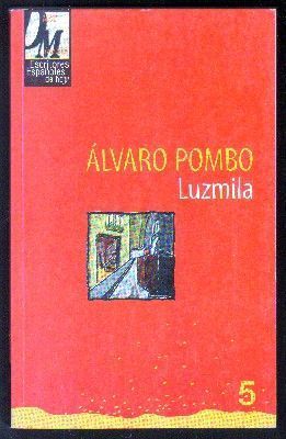 LUZMILA. ESCRITORES ESPAÑOLES DE HOY. DIEZ MINUTOS. Nº 5