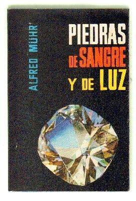 PIEDRAS DE SANGRE Y DE LUZ