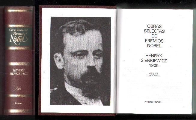 HENRYK SIENKIEWICZ. OBRAS SELECTAS DE PREMIO NOBEL, 1905.