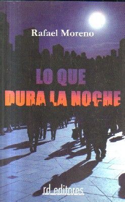 LO QUE DURA LA NOCHE