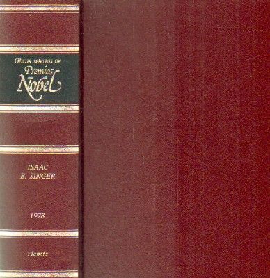 OBRAS SELECTAS DE PREMIOS NOVEL: ISAAC B. SINGER 1978