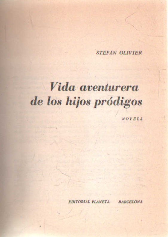 VIDA AVENTURERA DE LOS HIJOS PRÓDIGOS