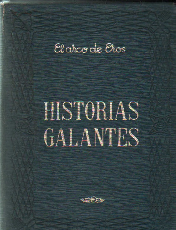 EL ARCO DE EROS: HISTORIAS GALANTES