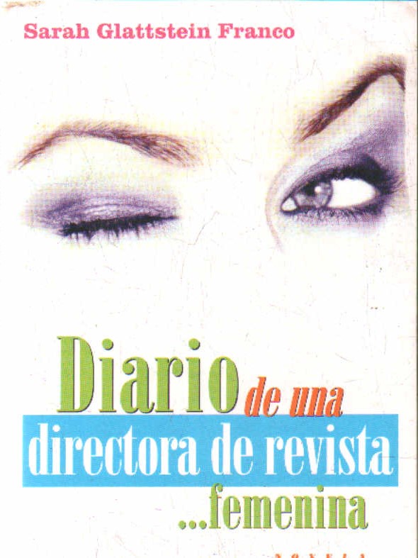 DIARIO DE UNA DIRETORA DE REVISTA… FEMENINA